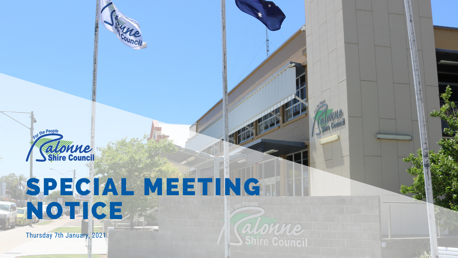 Balonne Shire Council building. Text superimposed on image: &quot;Special Meeting Notice. Thursday, 7th January 2021.